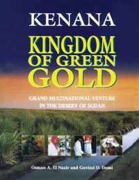 Kenana Kingdom of Green Gold