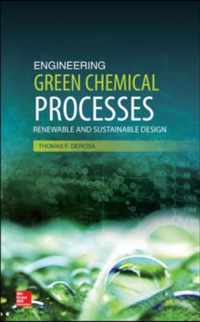 Engineering Green Chemical Processes