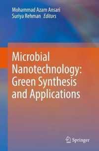 Microbial Nanotechnology Green Synthesis and Applications