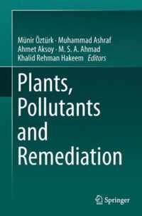 Plants, Pollutants and Remediation