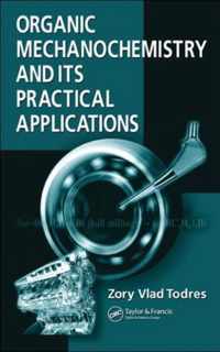 Organic Mechanochemistry and Its Practical Applications