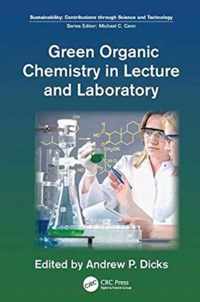 Green Organic Chemistry in Lecture and Laboratory