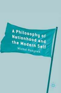 A Philosophy of Nationhood and the Modern Self