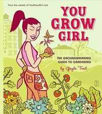 You Grow Girl