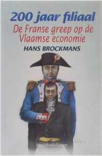 200 jaar filiaal - De Franse greep op de Vlaamse economie