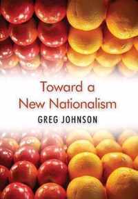 Toward a New Nationalism