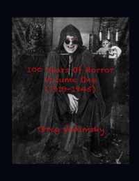 100 Years Of Horror Volume One (1919-1945)