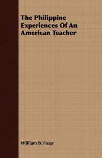 The Philippine Experiences Of An American Teacher
