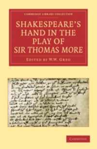 Shakespeare's Hand in the Play of Sir Thomas More