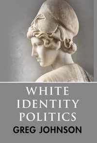 White Identity Politics