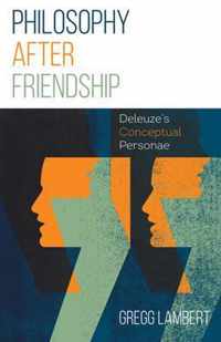 Philosophy after Friendship