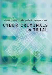 Cyber Criminals on Trial