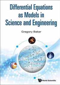 Differential Equations As Models In Science And Engineering