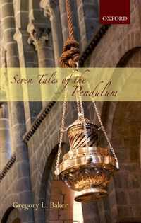 Seven Tales Of The Pendulum