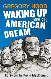 Waking Up from the American Dream