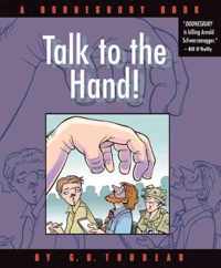 Talk to the Hand