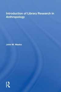 Introduction To Library Research In Anthropology