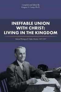 Ineffable Union with Christ: Living in the Kingdom