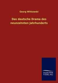 Das deutsche Drama des neunzehnten Jahrhunderts