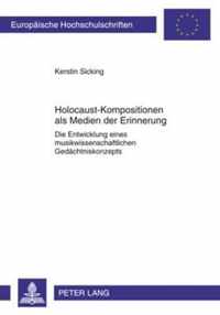 Holocaust-Kompositionen als Medien der Erinnerung