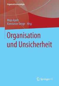 Organisation Und Unsicherheit