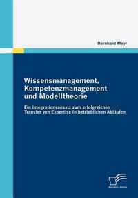 Wissensmanagement, Kompetenzmanagement und Modelltheorie