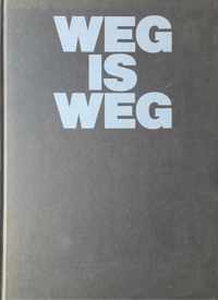 Weg is weg