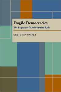 Fragile Democracies