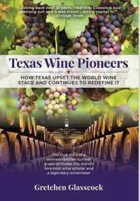 Texas Wine Pioneers