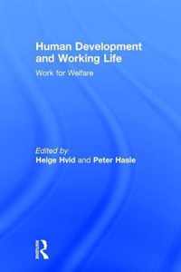 Human Development and Working Life: Work for Welfare