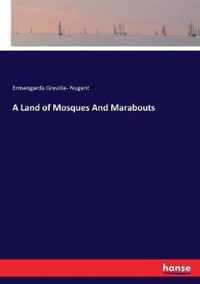 A Land of Mosques And Marabouts