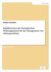 Implikationen der Europaischen Wahrungsunion fur das Management von Aktienportfolios