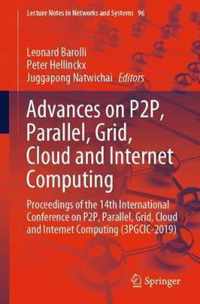 Advances on P2P, Parallel, Grid, Cloud and Internet Computing