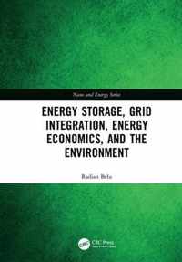 Energy Storage, Grid Integration, Energy Economics, and the Environment