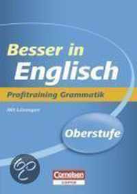 Besser in der Sekundarstufe II Englisch. Profitraining Grammatik