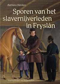 Sporen van het slavernijverleden in Fryslân