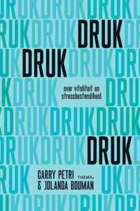 Druk, druk, druk