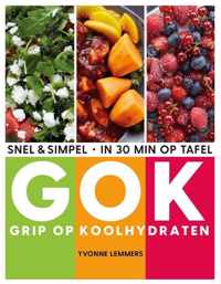 Grip op koolhydraten - snel & simpel, in 30 minuten op tafel