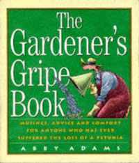 The Gardener's Gripe Book