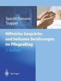 Hilfreiche Gesprche Und Heilsame Berhrungen Im Pflegealltag