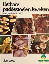 Eetbare paddestoelen kweken in eigen huis en tuin