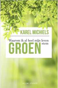 Waarom ik al heel mijn leven groen stem