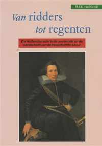 Van ridders tot regenten