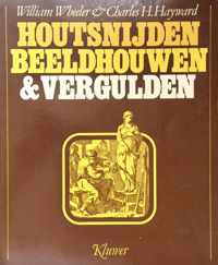 Houtsnijden, beeldhouwen & vergulden