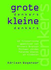 Grote denkers, kleine denkers e