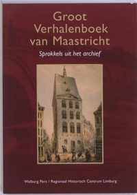 Groot Verhalenboek Van Maastricht