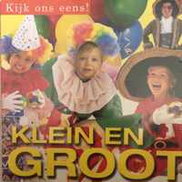 Klein en groot - Kijk ons eens !