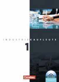 Industriekaufleute 1. Ausbildungsjahr: Lernfelder 1-5. Fachkunde und Arbeitsbuch mit Lernsituationen