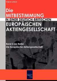 Die Mitbestimmung in einer deutsch-britischen Europaischen Aktiengesellschaft