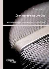 (UEber-)lebenskunst Live Club